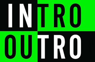 Arti Intro dan Outro - Penjelasan dan contoh - Arti Kata