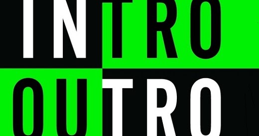 Arti Intro Dan Outro Penjelasan Dan Contoh Arti Kata