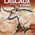 Lascaux à Paris