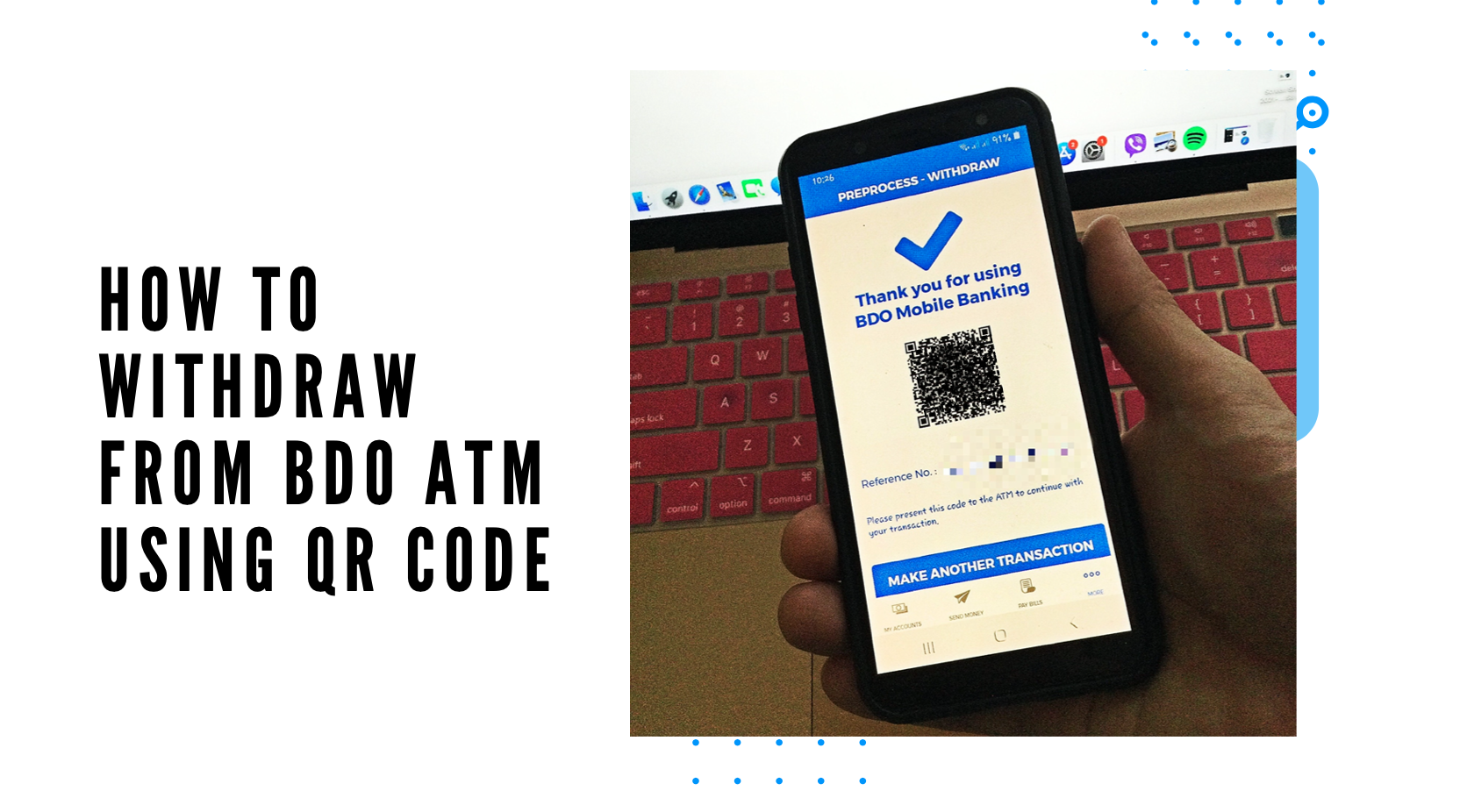 How to withdraw from BDO ATM using QR code Snapped and Scribbled