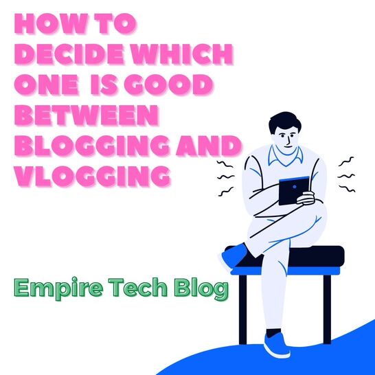 Blogging And VLogging