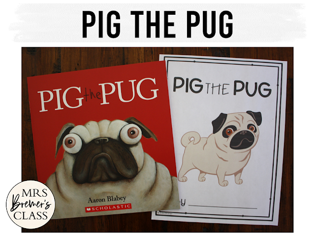 Pig the Pug book study activities unit with Common Core aligned literacy companion activities for Kindergarten and First Grade