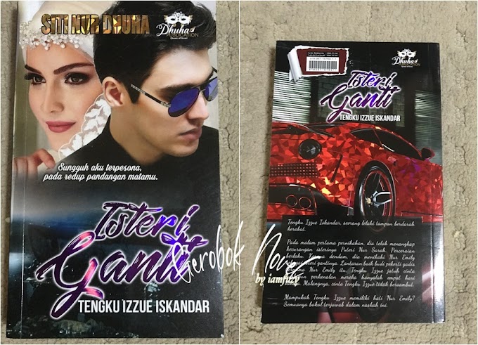 Novel Isteri Ganti Tengku Izzue Iskandar By Siti Nur Dhuha