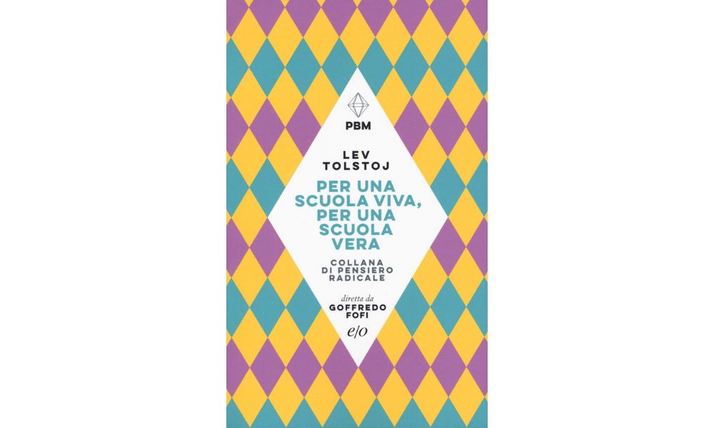 PagineCritiche Lev Tolstoj aveva intuito l'importanza della scuola