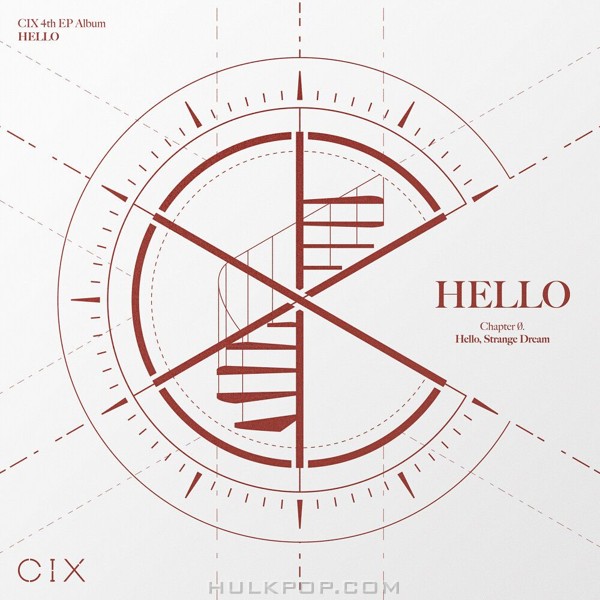 CIX – CIX 4th EP Album ‘HELLO’ Chapter Ø. Hello, Strange Dream