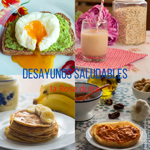 Desayunos saludables para empezar el día con energía - La Rosa dulce