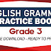 ENGLISH GRAMMAR PRACTICE BOOK for GRADE 3 (Free Download)