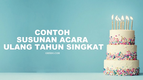 Contoh Susunan Acara Ultah Singkat