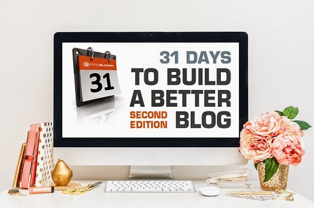 31 days to build a better blog de Personalización de Blogs para mejorar tu blog