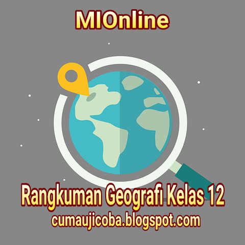 Rangkuman Geografi Kelas 12 Bab 5 Pola Wilayah Negara Maju dan Negara Berkembang