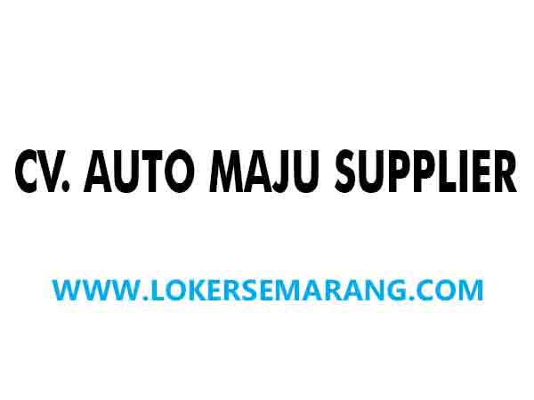 Lowongan Kerja Semarang Admin Gudang di CV Auto Maju Supplier - Portal