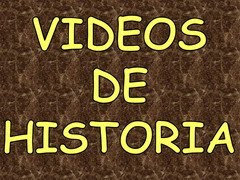 VIDEOS DE HISTORIA