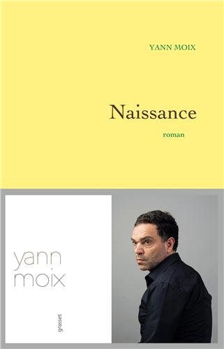 Naissance, Yann Moix