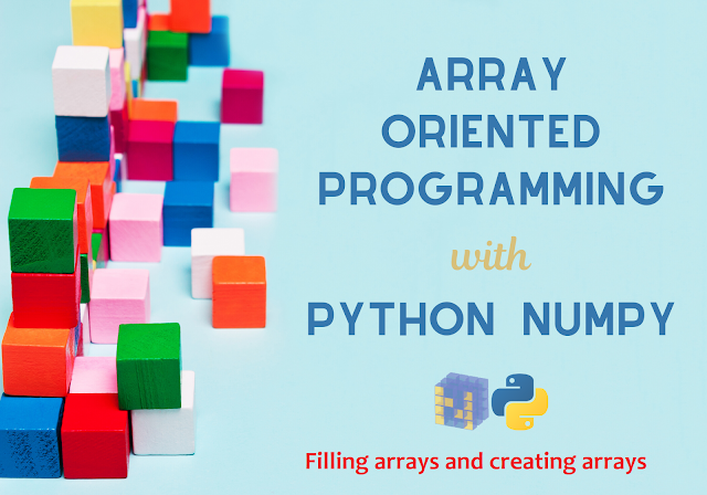 Array-Oriented Programming with NumPy-3 (Filling arrays and creating ...