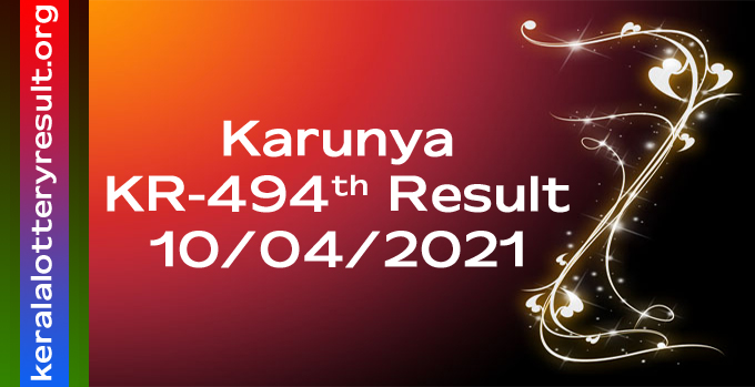 Karunya KR 494 Lottery Result 10-04-2021