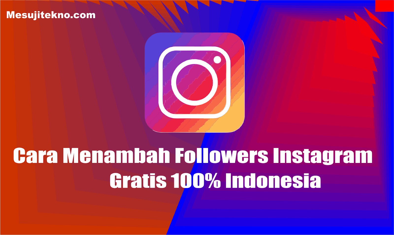 Cara Menambah Followers IG Secara Gratis dan Mudah, Bisa Jadi Selebgram