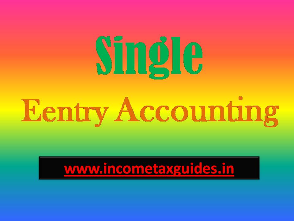 Single Entry System of Accounting Tax GST India