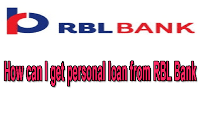 https://onlineloansuvidha.blogspot.com/2021/08/how-can-i-get-personal-loan-from-rbl.html