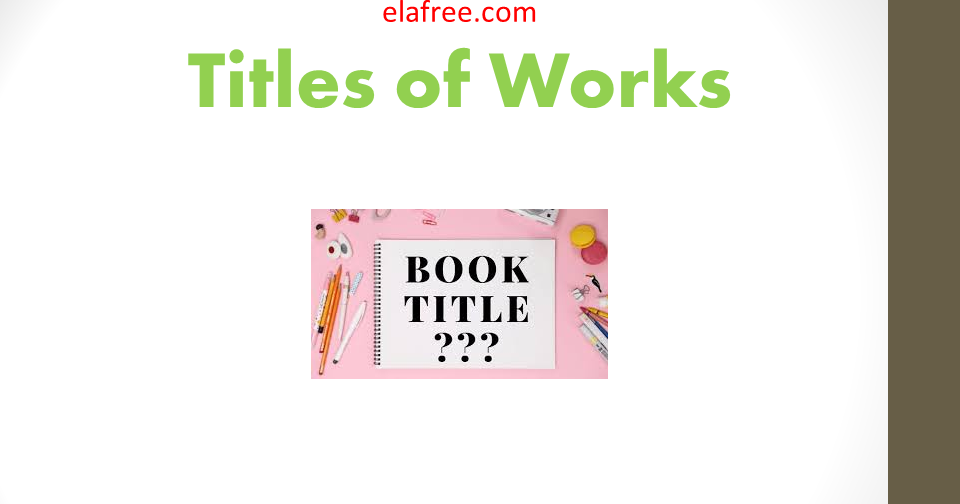 Titles of Works / Grade 6