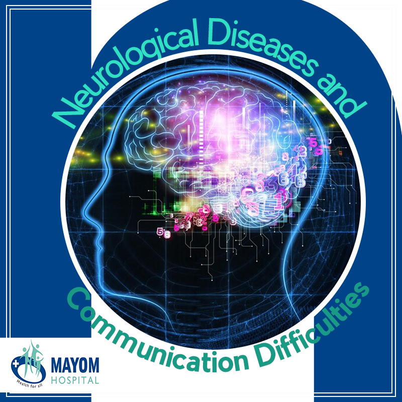 Mayom Hospitals Neurological disorders and speech impediments