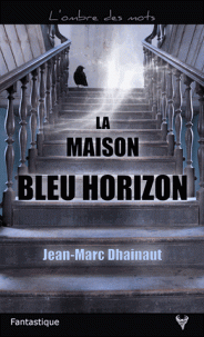 maison bleu horizon Jean-Marc Dhainaut