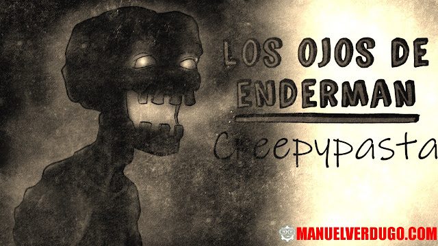 Creepypasta de Minecraft: Los ojos de Enderman