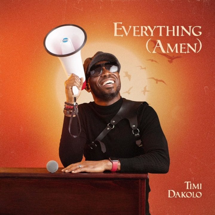 Timi Dakolo releases new single, 'Everything (Amen)'