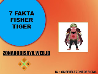 7 Fakta Fisher Tiger One Piece, Kapten Bajak Laut Manusia Ikan [One Piece]