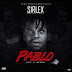 F! MUSIC: Sirlex - Pablo (Prod Ice Beat) | @FoshoENT_Radio