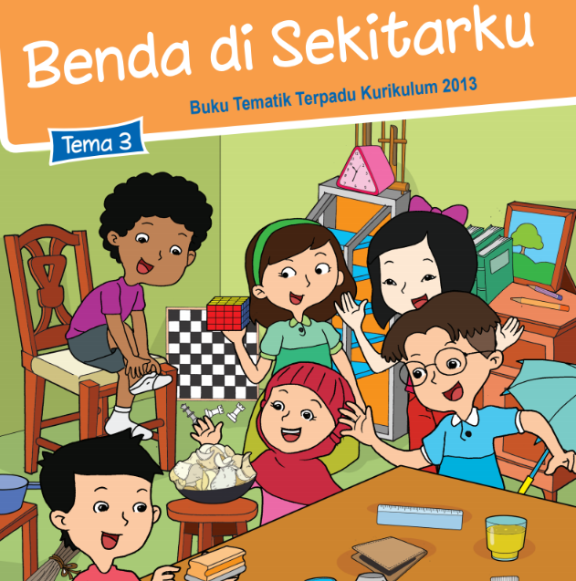 Buku Siswa Kelas 3 SD/MI Tema 3: Benda di Sekitarku