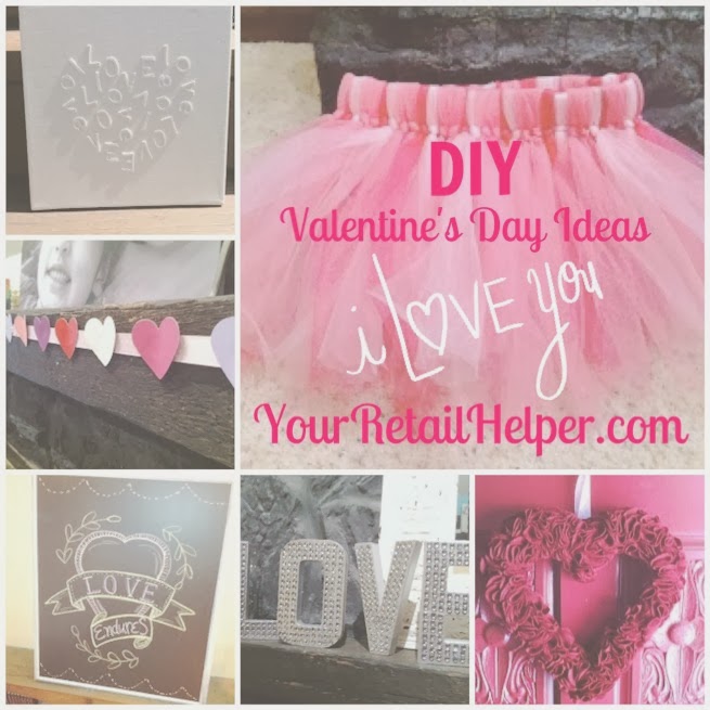 Favorite Valentine's Day DIY Ideas | Your Retail Helper