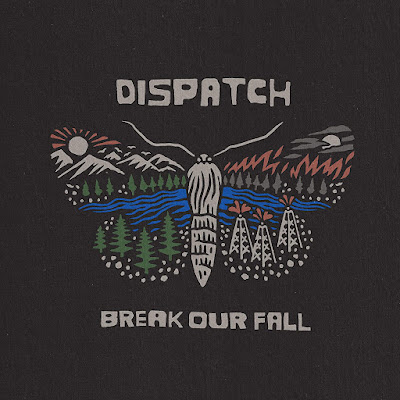 Break Our Fall Dispatch Album