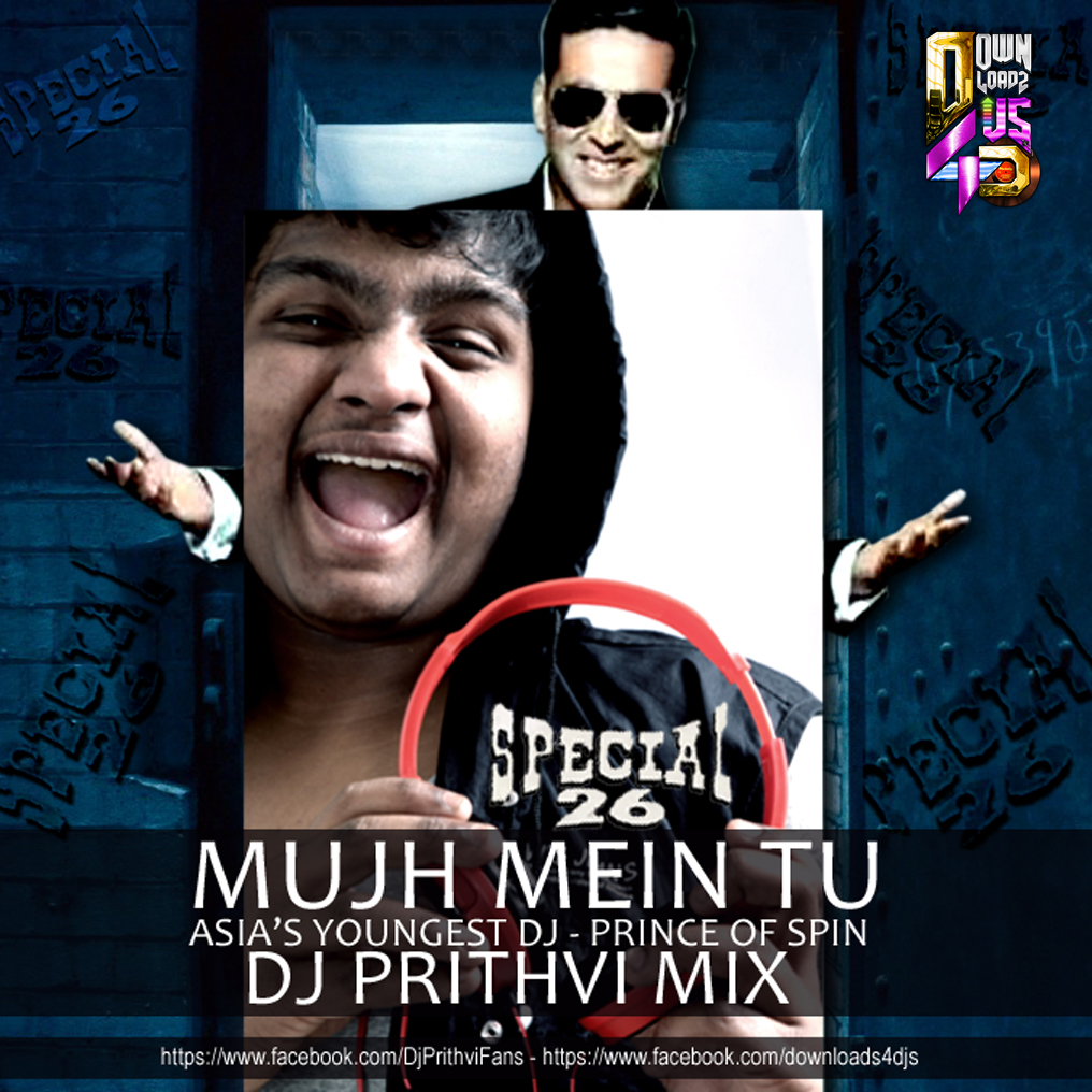 MUJH MEIN TU AKSHAY KUMAR DJ PRITHVI MIX (SPECIAL 26) The Most MUJH MEIN TU AKSHAY KUMAR DJ PRITHVI MIX (SPECIAL 26) The Most