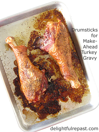 Make-Ahead Turkey Gravy and Broth (this photo - the roasted drumsticks) / www.delightfulrepast.com