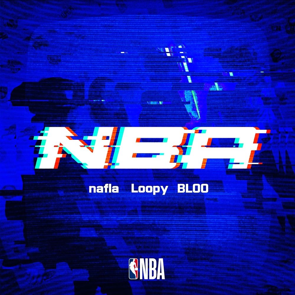 nafla, Loopy, BLOO – NBA – Single