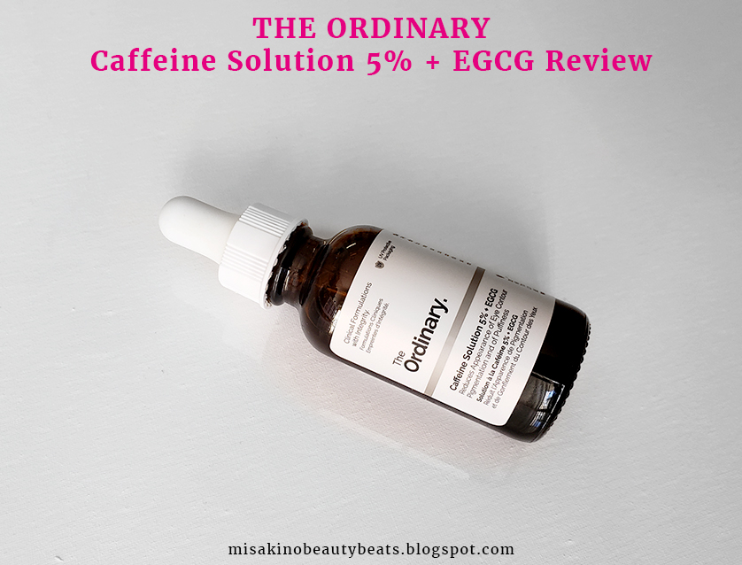 Review The Ordinary Caffeine Solution 5 + EGCG MISAKINO