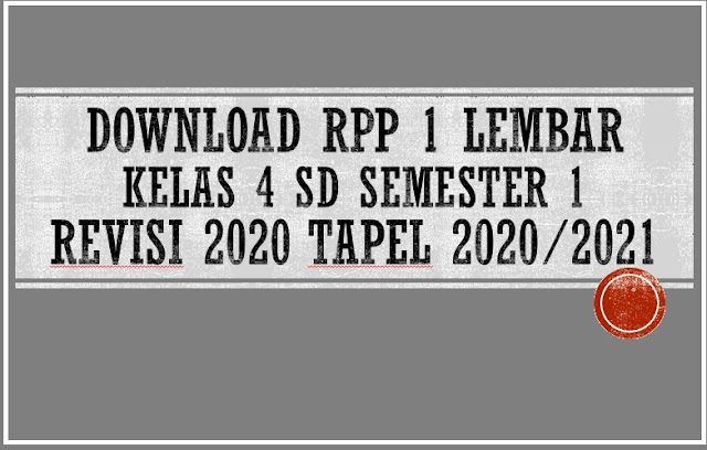 Download Contoh RPP 1 Lembar Kelas 4 SD K13 Semester 1 Tapel 2020/2021