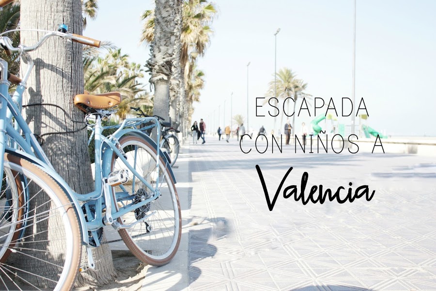 http://mediasytintas.blogspot.com/2017/02/escapada-valencia-con-ninos-i.html