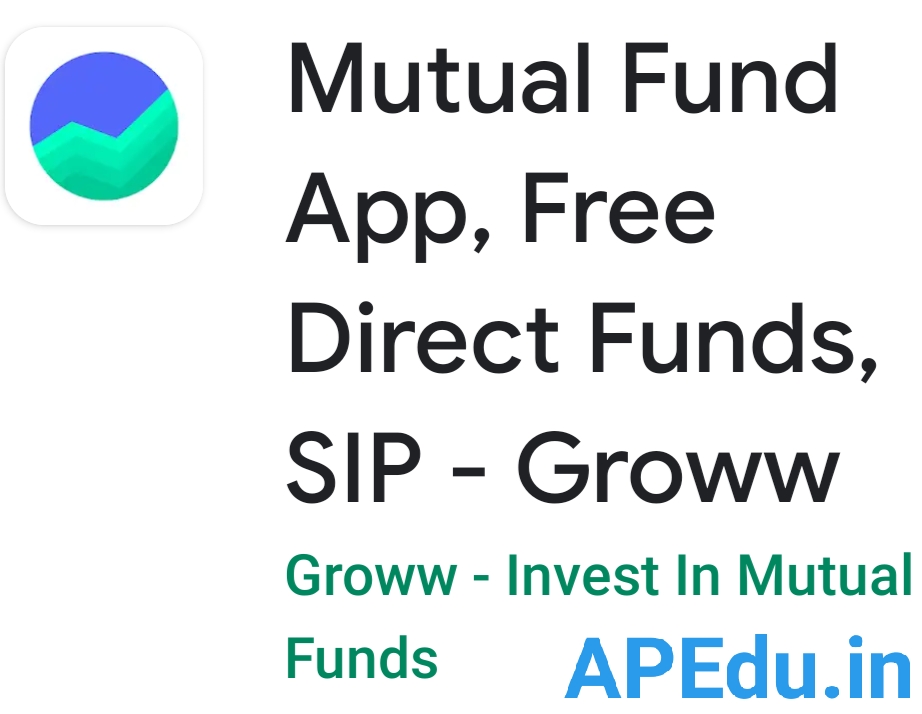 Mutual Fund App , Free Direct Funds , SIP Groww Invest In Mutual