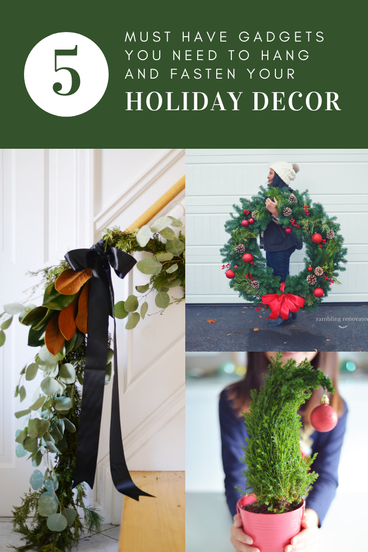how to hang garland, wreaths, and holiday decorations using handy gadgets