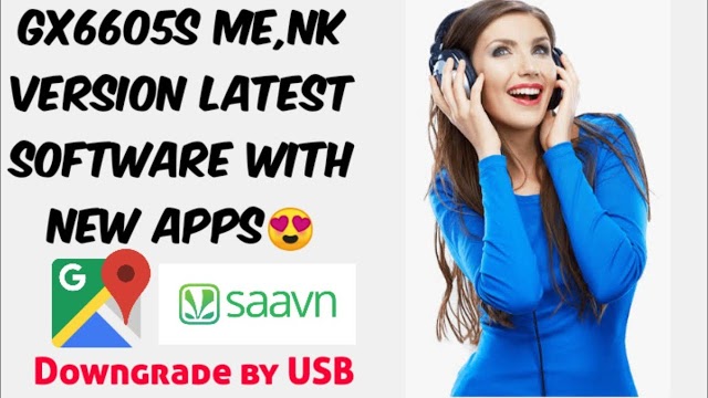 Gx6605s,Me and NK series new software 2020|Google maps and savan app gx6605s Latest software