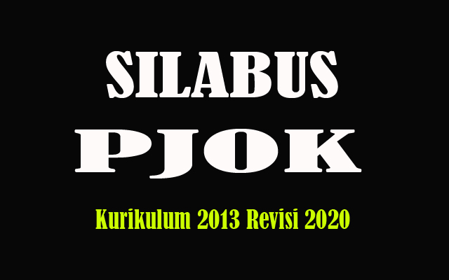 Silabus Pjok Sma Kurikulum 2013 Revisi 2018