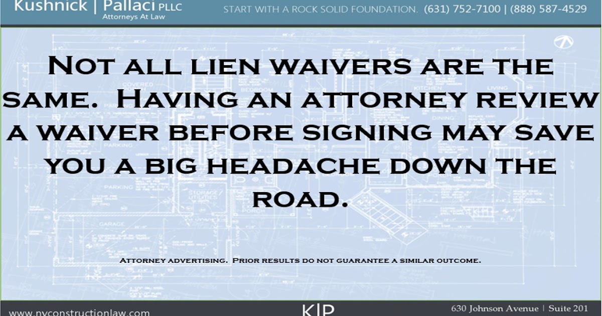 NY Construction Law Update What type of New York mechanic's lien waiver should I sign?