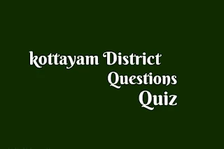 kottayam District PSC Question Answers Malayalam