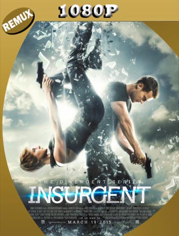 Insurgente (The Divergent Series: Insurgent) (2015) REMUX [1080p] Latino [GoogleDrive] SXGO