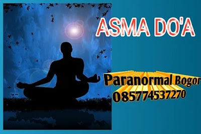 Asmak atau asma' paling ampuh Asma' ampuh
