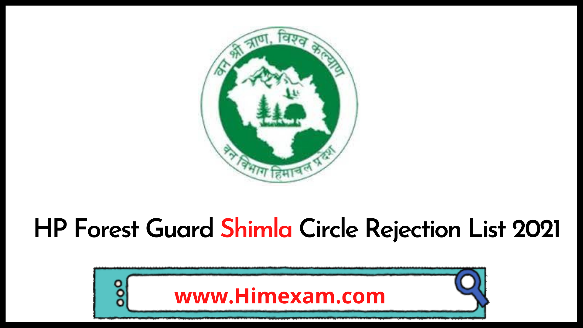 HP Forest Guard Shimla Circle Rejection List 2021 HP Forest Guard Shimla Circle Rejection List 2021