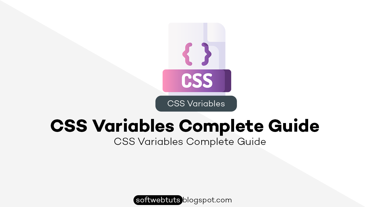 CSS variables Complete Guide - What, How & Where CSS variables Complete Guide - What, How & Where