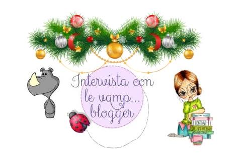 Intervista Con Le Vamp Blogger 5 Che Palle Il Natale Di Rossella Calabro