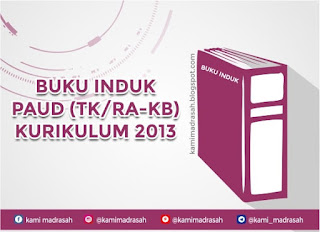 Buku Induk PAUD (TK/RA-KB) Kurikulum 2013